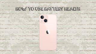 How To Use Battery Health On Iphone