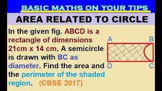 ABCD is rectangle of dimensions 21cm x 14 cm A semicircle BC as diameter. Find area & perimeter