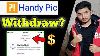 Handy pic Withdraw? - Handy Pic App Se Paise Kaise Kamaye