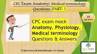 AAPC CPC Exam Anatomy Physiology & Medical terminology questions  Part-1 CPC mock Question & Ans