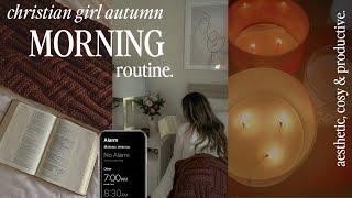 7am christian fall morning routine   my cozy productive & relaxing morning  aesthetic