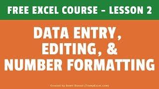 FREE Excel Course Lesson 2 - Data Entry Editing and Number Formatting