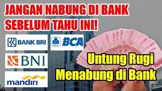 Jangan Nabung di Bank Sebelum Tahu Ini Untung Rugi Menabung di Bank