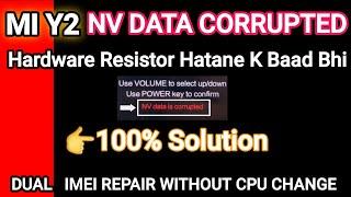 Redmi Y2S2 Emmc ChangeDual Imei Repair Without Cpu Change 100% Solution NV Data Corrupted Error