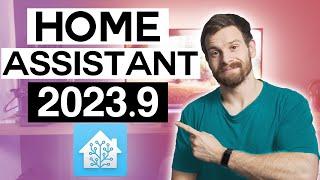 Everything New In Home Assistant 2023.9