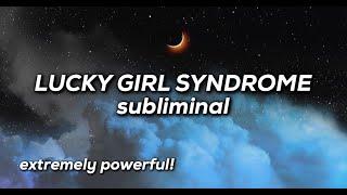 LUCKY GIRL SYNDROME Affirmations Subliminal  Extremely Powerful