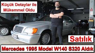 Mercedes - 1995 Model W140 S320 Aldık  Küçük Detaylar ile Mükemmel Oldu -SATILIK-