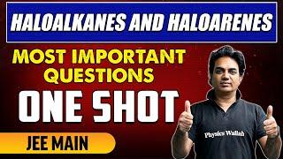 Haloalkanes and Haloarenes - Most Important Questions in 1 Shot  JEE Main