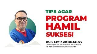 Tips Sukses Program Hamil dan Tahapan Promil Bagi IstriSuami