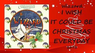 Wizzard - I wish it could be Christmas everyday 1973