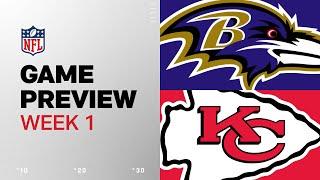 Baltimore Ravens vs. Kansas City Chiefs  2024 Week 1 Game Preview