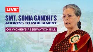 Smt. Sonia Gandhi’s Address to Parliament  Women’s Reservation Bill