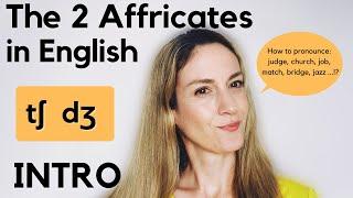 The 2 Affricate Sounds  tʃ & dʒ  English Pronunciation