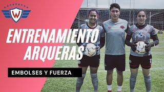 ENTRENAMIENTO de ARQUERAS de fútbol femenino  Embolses-Fuerza Club Wilstermann 