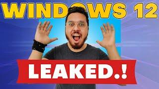 Windows 12 leaked Have a Look