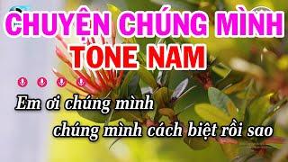 Karaoke Chuyện Chúng Mình Tone Nam La Thứ  Nhạc Sống Xóm Hát Karaoke