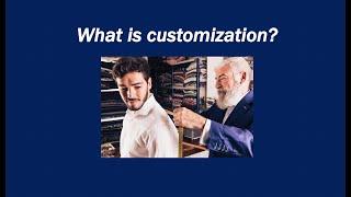 What is Customization?