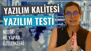 Yazılım Test ve Kalitesi nedir? Yazılım TestKalite Uzmanı Ne Yapar?