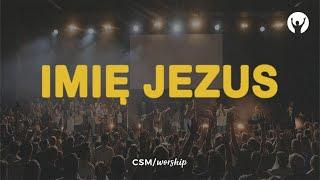 CSMworship – Imię Jezus  I SPEAK JESUS  Polish cover