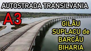 Autostrada A3 TRANSILVANIA- de la Gilău la Biharia-Octombrie 2024 