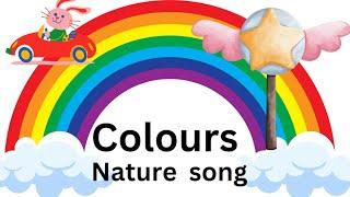 Nature colour song for kids Discover the beauty of outdoor through colours