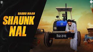 Shaunk Nal - Babbu Maan  Audio Teaser  Latest Punjabi Song 2023