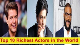 Top 10 Richest Actors in the world 2019.