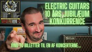 Konkurrence  Electric Guitars 10 års Jubilæum 2023