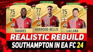 SOUTHAMPTON REALISTIC REBUILD IN EA FC 24 CAREER MODE ft. HARWOOD-BELLIS LALLANA NUNO TAVARES...