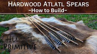 How to Make Wood Atlatl Spears Darts