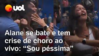 Alane se bate e tem crise de choro ao vivo no BBB 24 após ser eliminada Sou péssima veja vídeo