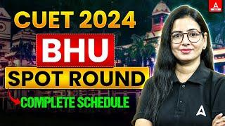 BHU Spot Round Schedule OUT  BHU Admission 2024  BHU Latest Update