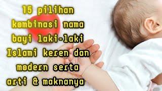 KOMBINASI NAMA BAYI ISLAMI KEREN UNIK