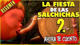  LA FIESTA DE LAS SALCHICHAS 2 COMIDATOPIA LA SERIE - SAUSAGE PARTY 2 RESUMEN  Ahora te Cuento