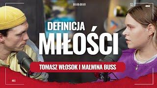 Tomek Włosok  Malwina Buss. Definicja miłości?