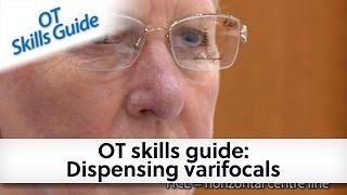 OT skills guide Dispensing varifocals