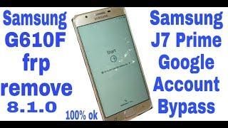 Samsung J7 Prime  G610F  8.1.0 Frp Bypass 100% ok