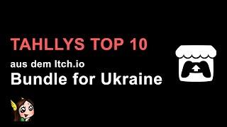 Meine TOP 10 aus dem itch.io Bundle for Ukraine