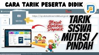 Cara Tarik Peserta Didik Yang Mutasi  Pindah Ke Sekolah Induk Saat ini Agar Masuk Aplikasi Dapodik