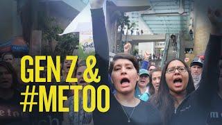 What #MeToo Means For Gen Z