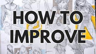 THE SECRET TO IMPROVEMENT  5 Ways to Improve Your Art