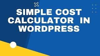 Simple Custom Quote Calculator in Wordpress