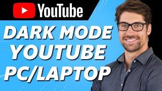 How to Enable Dark Mode on YouTube PCLAPTOP