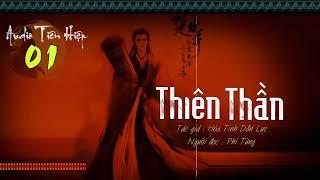 Thiên Thần - Audio Tiên Hiệp  Tập 1  Diệp Vô Thần  Phi Tùng