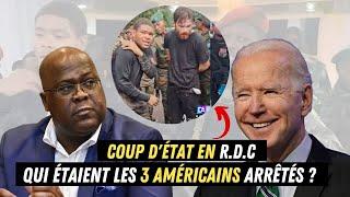 Tentative de coup dÉtat en R.D Congo  Qui étaient les prétendus Agents de la CIA capturés ?