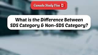 Canada Study Visa Requirements  Difference Between SDS and Non SDS Category #Canada #StudyVisa