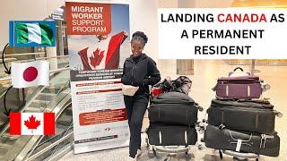 ARRIVING IN CANADA AS A PERMANENT RESIDENT *Finally*