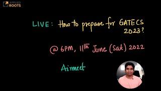 Live How to prepare for the next 8 months for GATE CS 2023