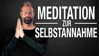 Geführte Meditation zur SELBSTANNAHME  Sich selber lieben lernen