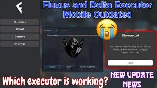 Delta and Fluxus Executor Mobile Outdated and Not Working  Delta and Fluxus New Update  News 